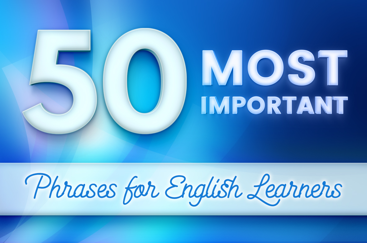 Common Phrases To Know In English - Infoupdate.org
